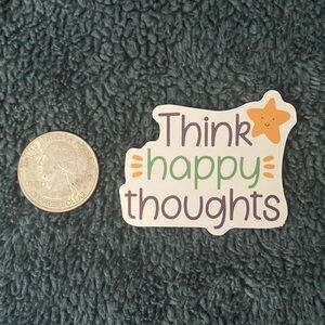 10/$10 Stickers - “Think Happy Thoughts” Sticker with Yellow Star accents